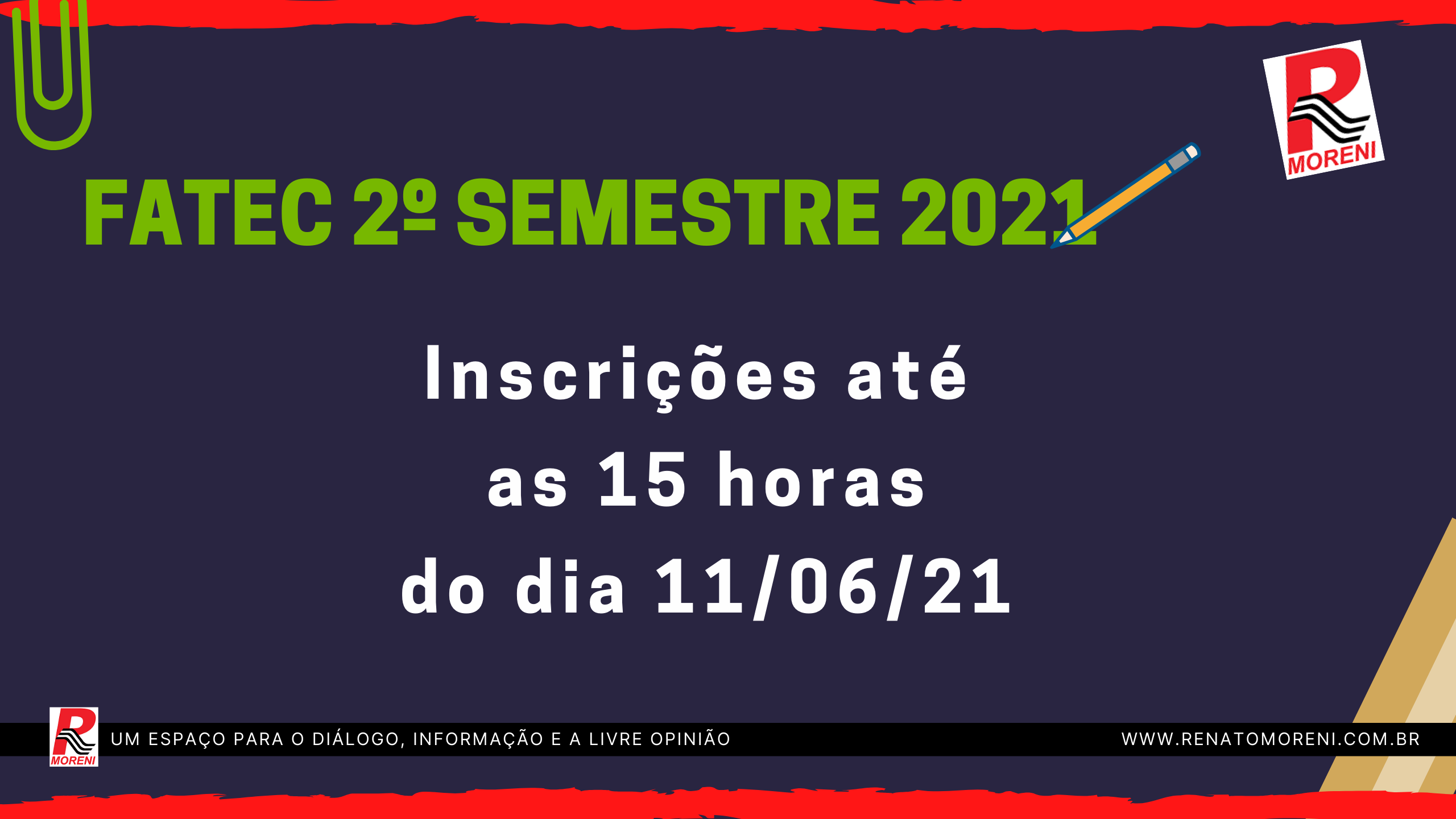 INSCRIÇÕES FATEC, ENCERRAM HOJE (11/06/2021) AS 15 HORAS!