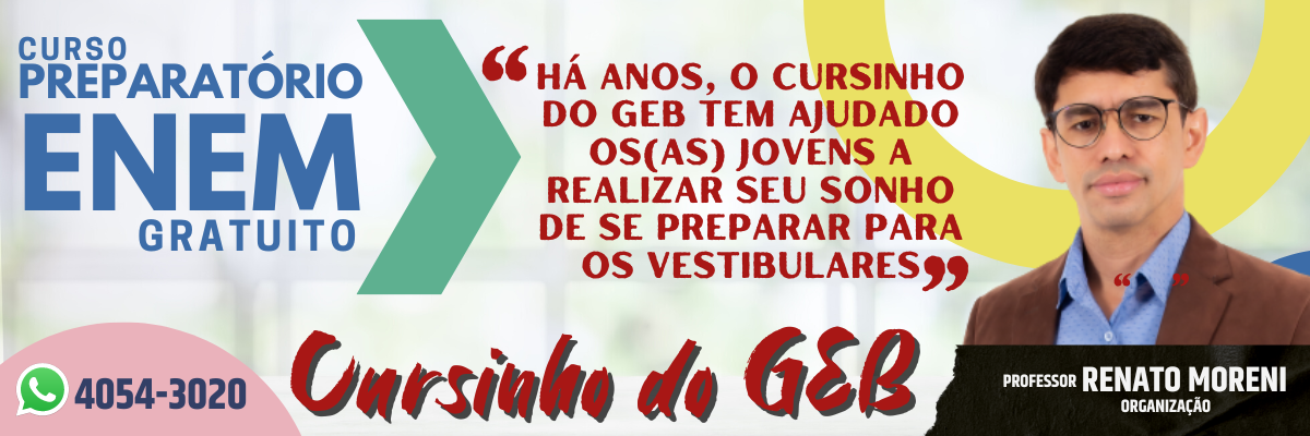 Cursinho do GEB, oferece 100 bolsas de estudos para preparação para o ENEM